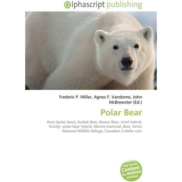 Polar Bear, Fachbücher von Agnes F. Vandome, John McBrewster, Frederic P. Miller