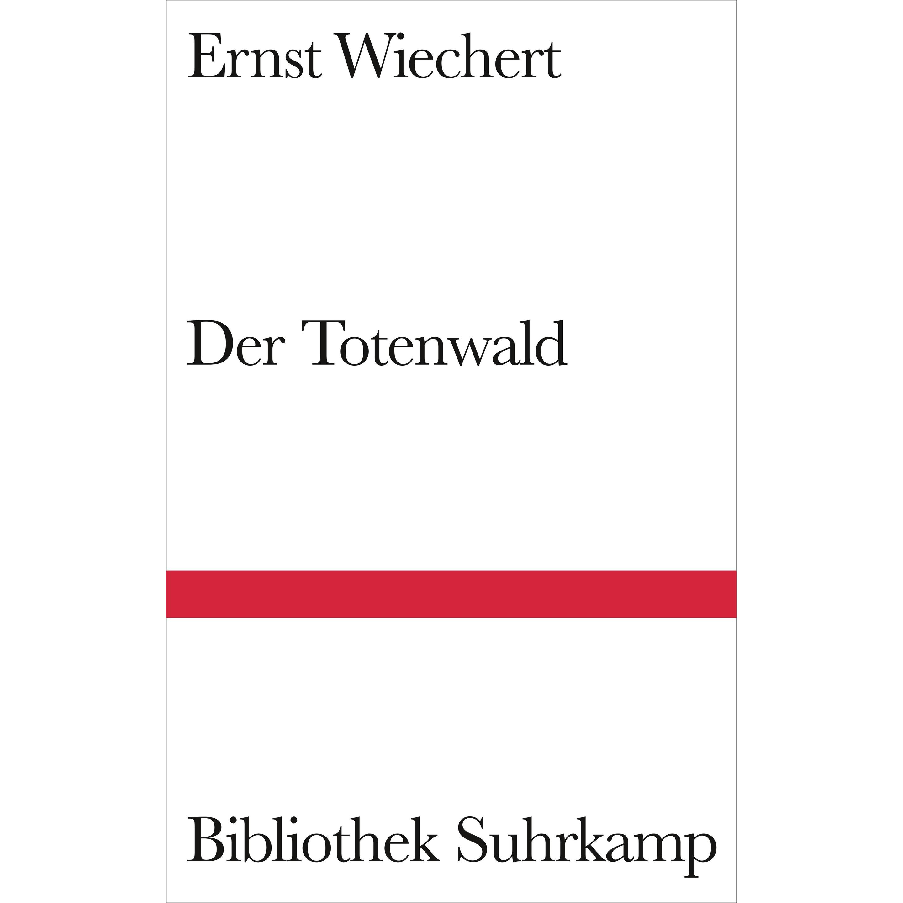 Der Totenwald, Belletristik von Ernst Wiechert