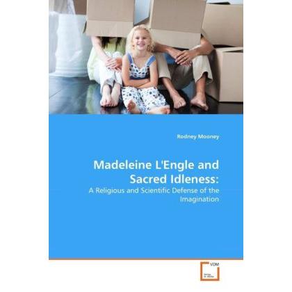 Madeleine L'Engle and Sacred Idleness:, Fachbücher