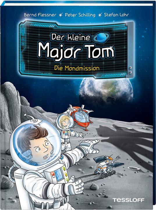 Produktbild Tessloff Der kleine Major Tom, Band 3: Die Mondmission (Deutsch, Bernd Flessner, Peter Schilling, Stefan Lohr, 2018)