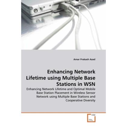 Enhancing Network Lifetime using Multiple Base Stations in WSN, Fachbücher