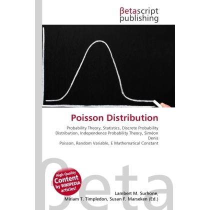 Poisson Distribution, Fachbücher von Lambert M. Surhone, Miriam T. Timpledon, Susan F. Marseken