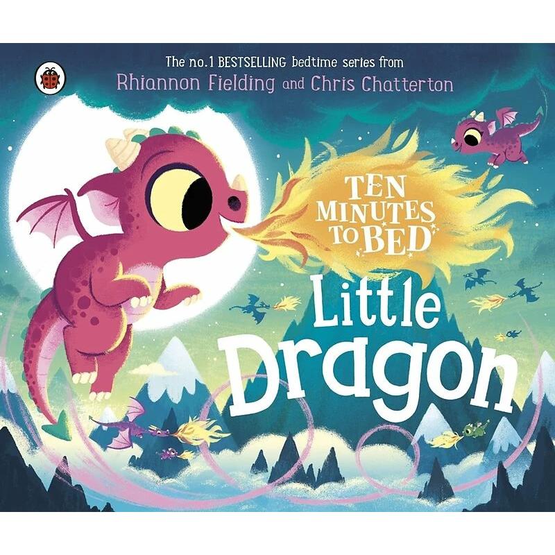 Ten Minutes to Bed: Little Dragon, Kinderbücher von Rhiannon Fielding, Chris Chatterton
