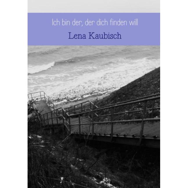 Ich bin der, der dich finden will, Belletristik