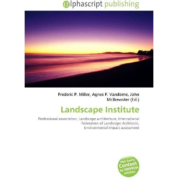 Landscape Institute, Fachbücher von John McBrewster, Agnes F. Vandome, Frederic P. Miller