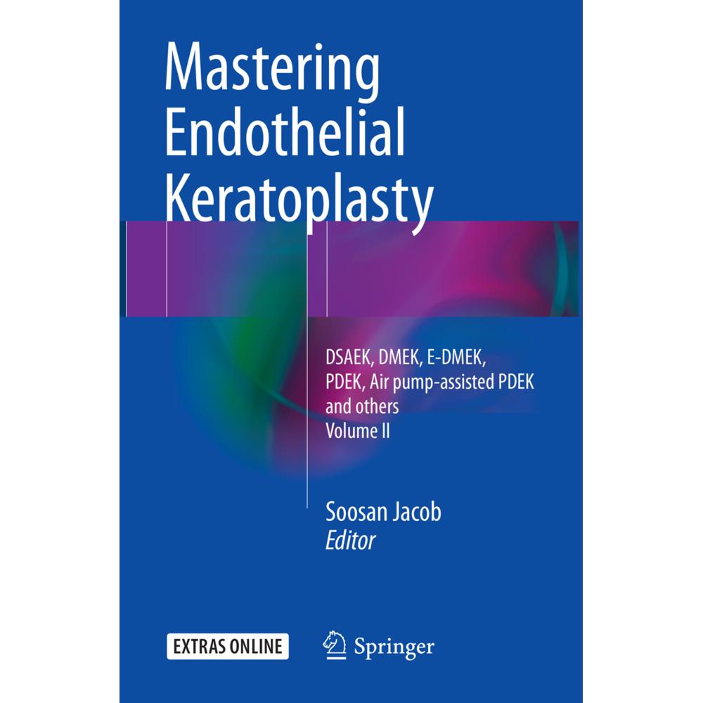 Mastering Endothelial Keratoplasty, Fachbücher von Soosan Jacob
