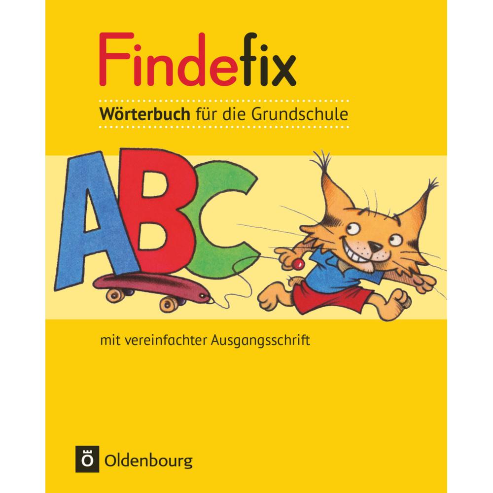 Findefix. Deutsch. Aktuelle Ausgabe. Wörterbuch in vereinfachter Ausgangsschrift, Schulbücher von Dirk Menzel, Margret K...