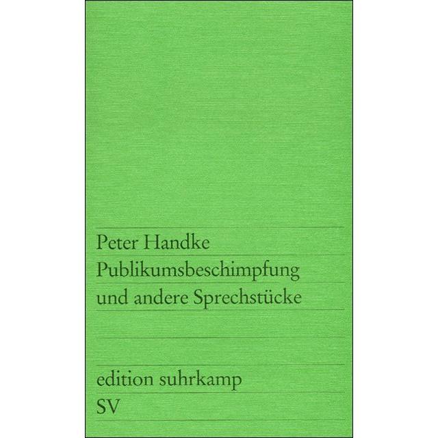 Thumbnail - Publikumsbeschimpfung und andere Sprechstücke, Belletristik von Peter Handke