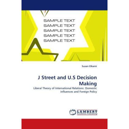 J Street and U.S Decision Making, Fachbücher von Susan Elkami