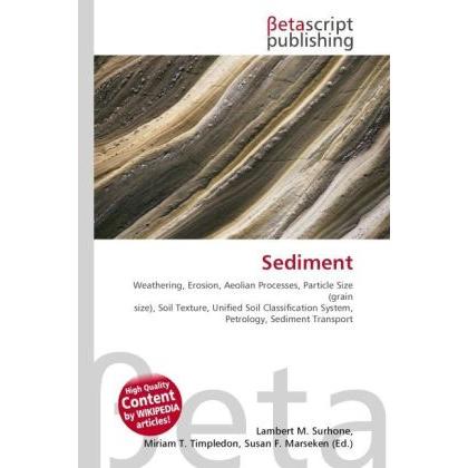 Thumbnail - Sediment, Fachbücher von Lambert M. Surhone, Miriam T. Timpledon, Susan F. Marseken