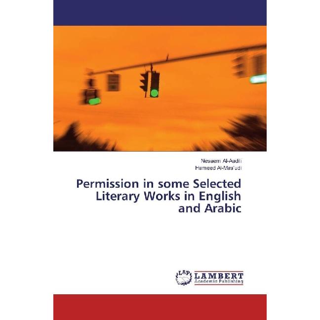 Permission in some Selected Literary Works in English and Arabic, Fachbücher von Nesaem Al-Aadili