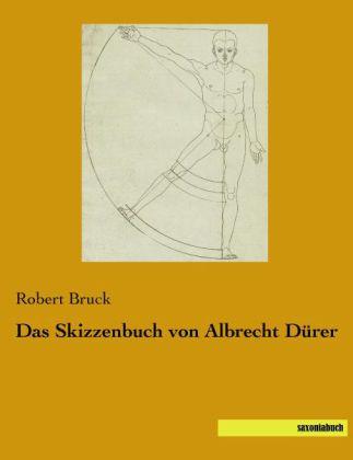 Produktbild Das Skizzenbuch von Albrecht Dürer (Deutsch, Robert Bruck, 2014)