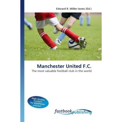 Manchester United F.C., Ratgeber von Edward R. Miller-Jones