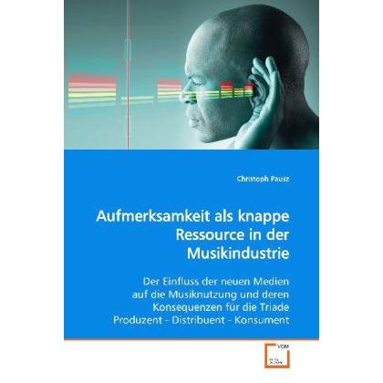 Aufmerksamkeit als knappe Ressource in der Musikindustrie, Fachbücher