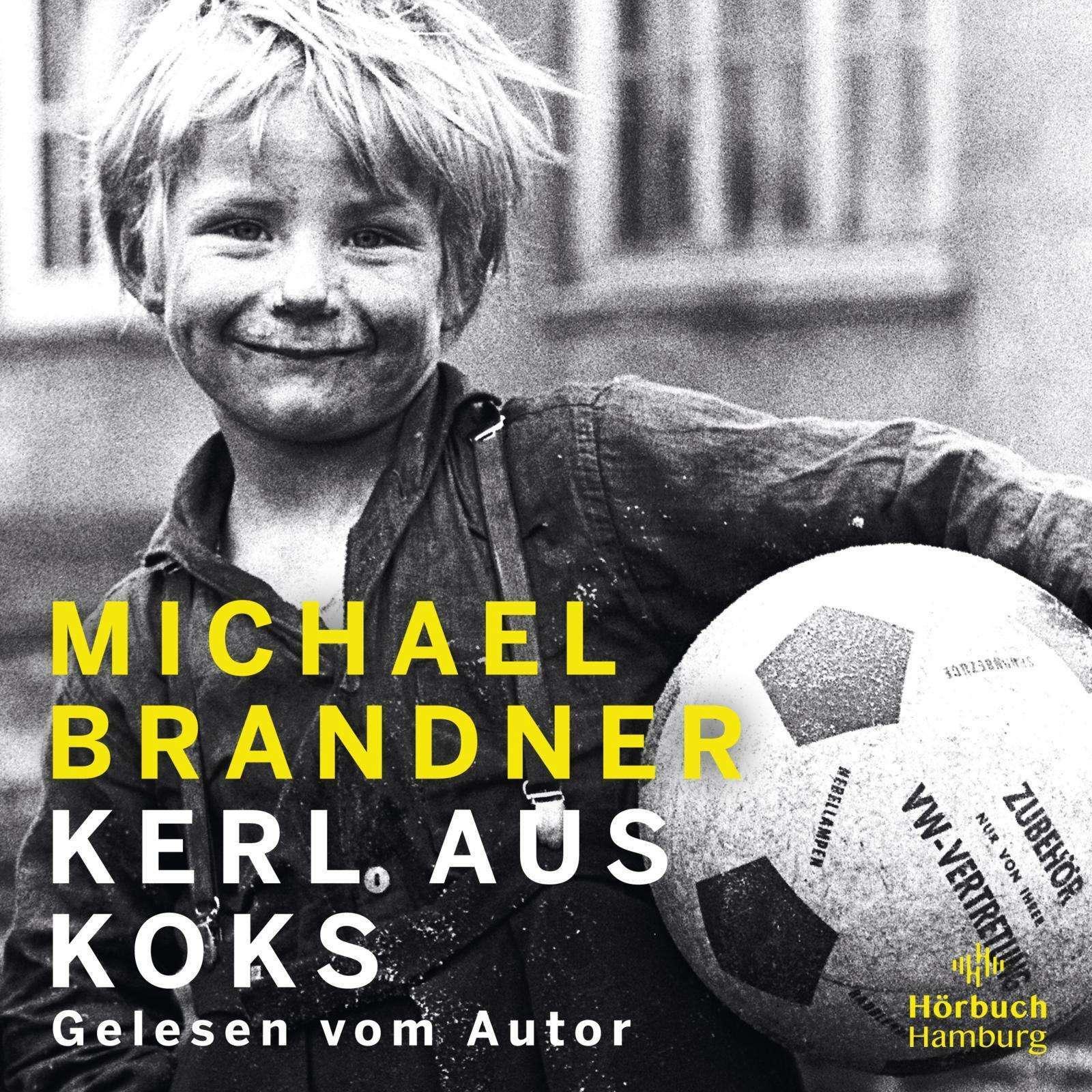 Kerl aus Koks, Hörbücher von Michael Brandner