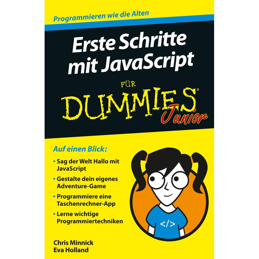 Erste Schritte mit JavaScript für Dummies Junior, Kinderbücher von Eva Holland, Chris Minnick