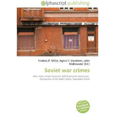 Soviet war crimes, Fachbücher von Agnes F. Vandome, Frederic P. Miller, John McBrewster
