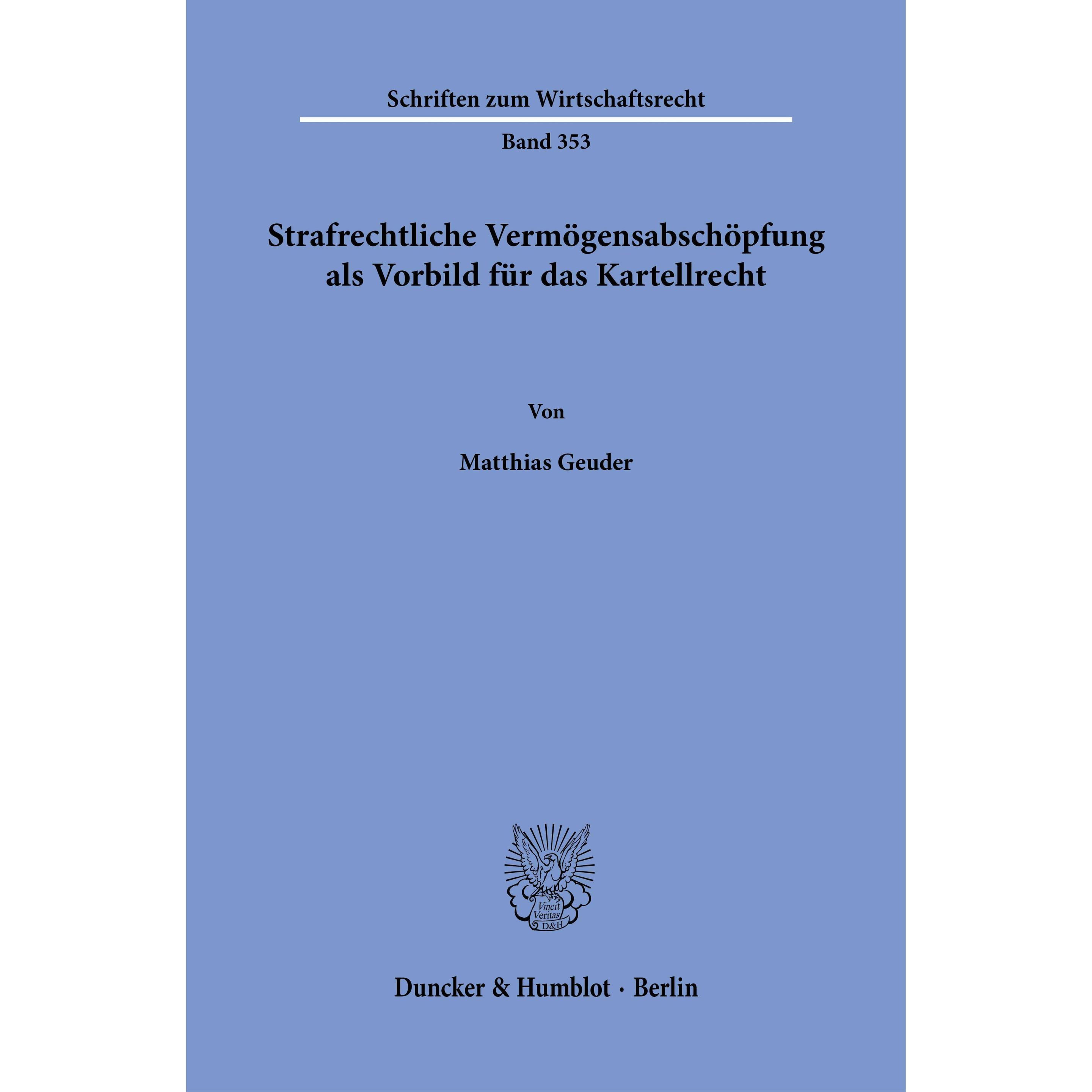 Geuder:Strafrechtliche Vermögensabschöp, Fachbücher von Matthias Geuder