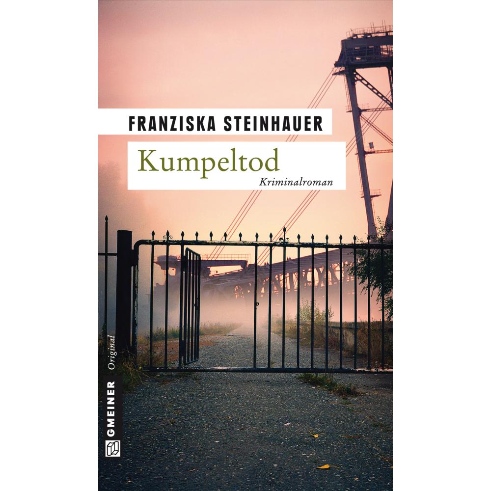 Kumpeltod, Belletristik von Franziska Steinhauer