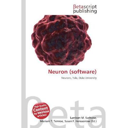 Neuron (software), Fachbücher von Lambert M. Surhone, Mariam T. Tennoe, Susan F. Henssonow