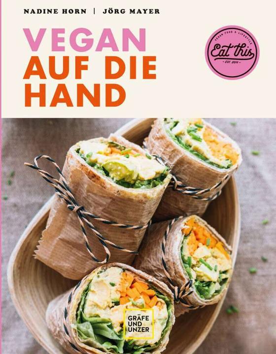 Produktbild Vegan auf die Hand (Deutsch, Jörg Mayer, Nadine Horn, 2021)