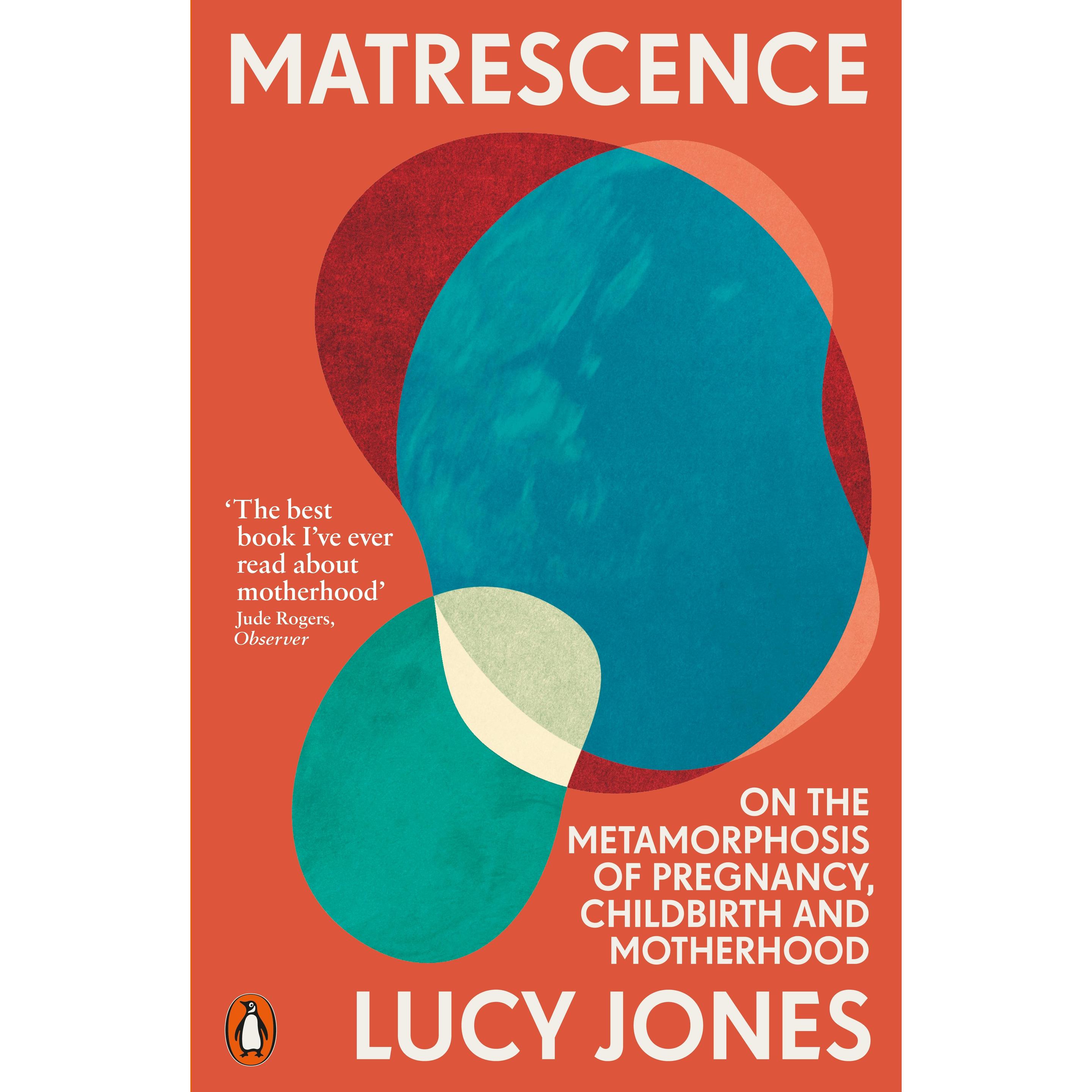 Matrescence, Sachbücher von Lucy Jones