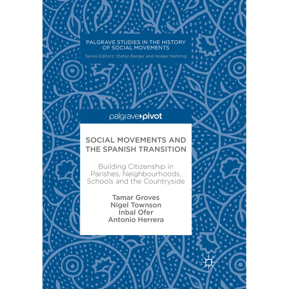 Social Movements and the Spanish Transition, Fachbücher von Antonio Herrera, Tamar Groves, Nigel Townson, Inbal Ofer