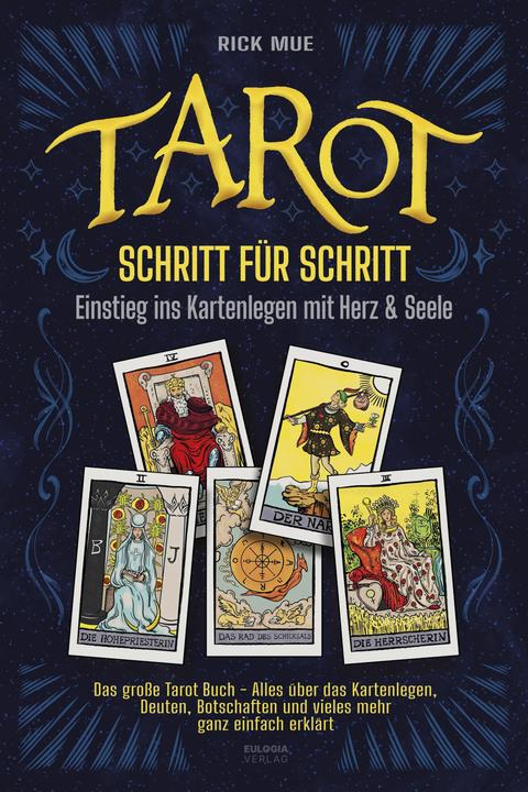 Image du produit Tarot Schritt für Schritt - Einstieg ins Kartenlegen mit Herz & Seele (Allemand, Rick Mue, 2025)