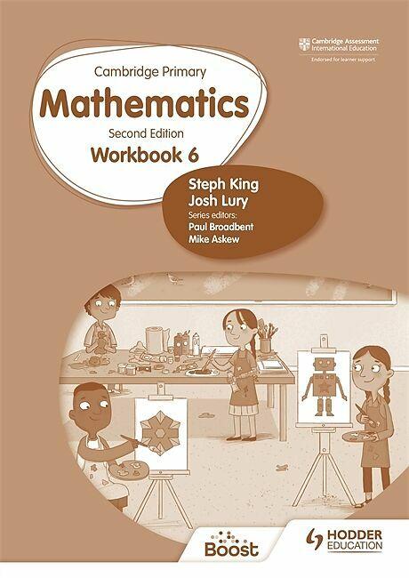 Cambridge Primary Mathematics Workbook 6 Second Edition: Hodder Education Group (Inglese, Josh Lury, Steph King, 2021)