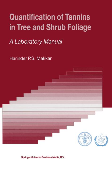 Quantification of Tannins in Tree and Shrub Foliage (Harinder P.S. Makkar, 2010)