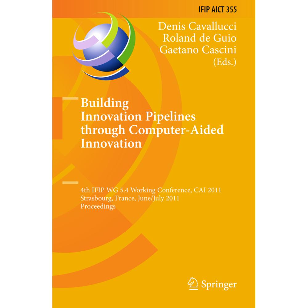 Building Innovation Pipelines through Computer-Aided Innovation, Fachbücher von Roland De Guio, Denis Cavallucci, Gaetan...