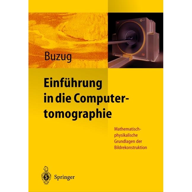 Einführung in die Computertomographie, Fachbücher von Thorsten M. Buzug