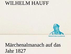 Produktbild Märchenalmanach auf das Jahr 1827 (Wilhelm Hauff, Deutsch)