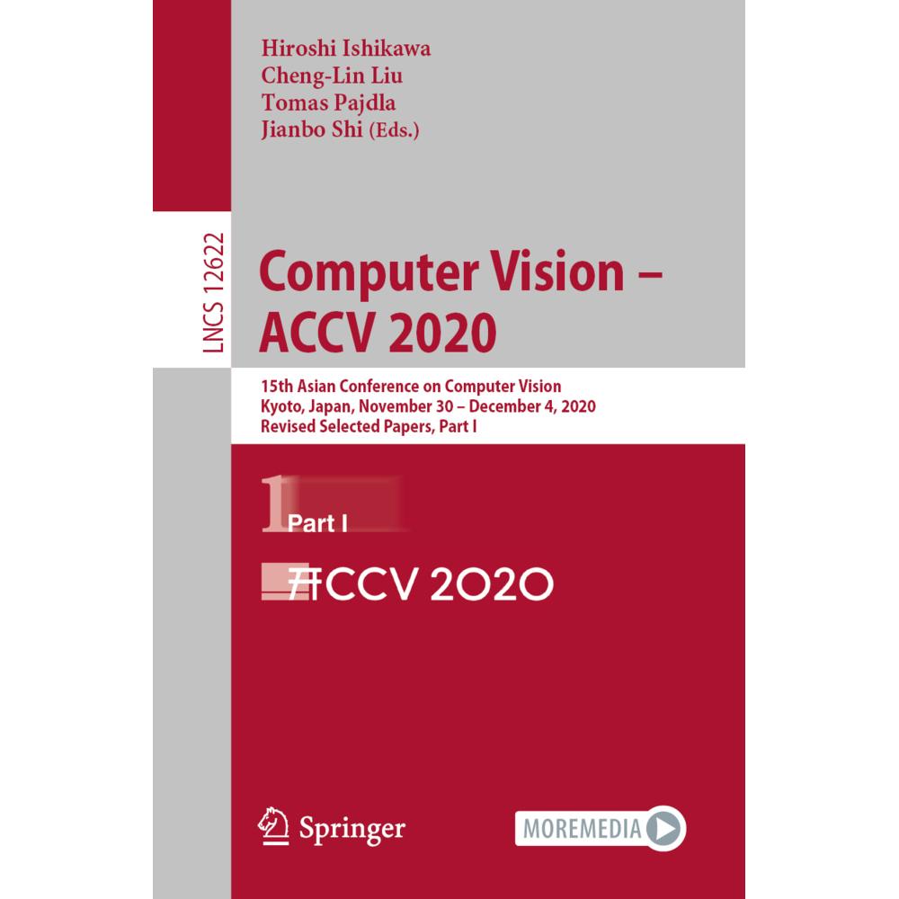 Computer Vision - ACCV 2020, Fachbücher von Cheng-Lin Liu, Jianbo Shi, Tomas Pajdla, Hiroshi Ishikawa