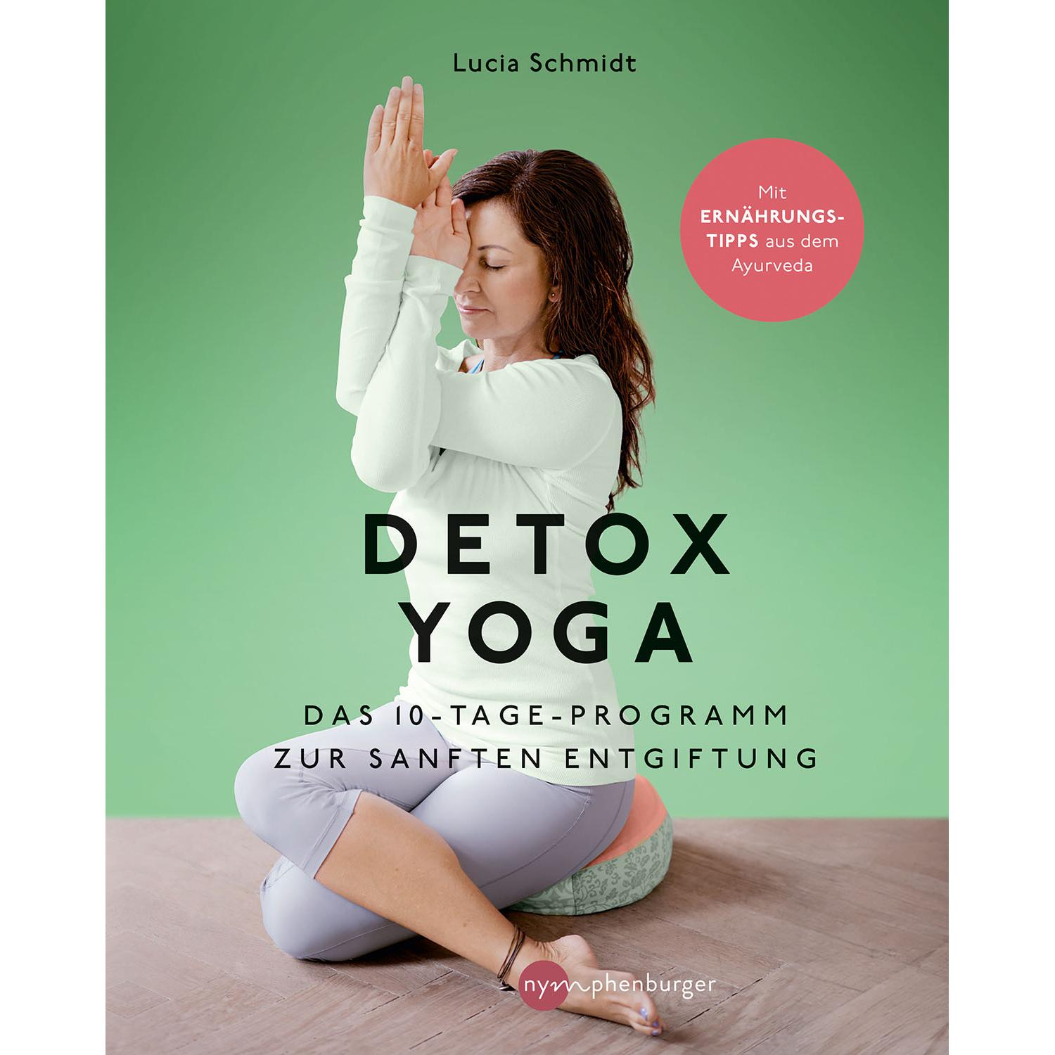 Detox Yoga, Ratgeber von Lucia Schmidt