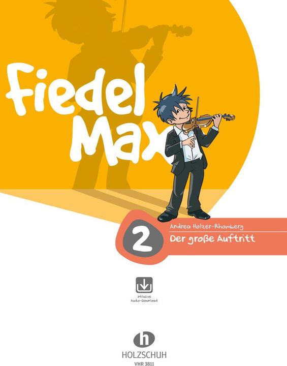 Produktbild Fiedel Max - "Der grosse Auftritt" 2 - Vorspielstücke (Deutsch, Andrea Holzer-Rhomberg, 2004)