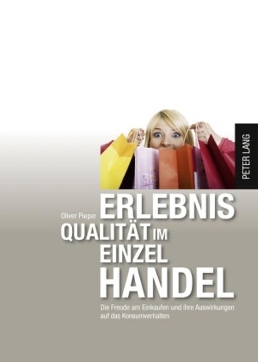 Produktbild Erlebnisqualität im Einzelhandel (Deutsch, Oliver Pieper, 2009)