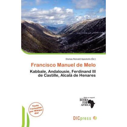 Francisco Manuel de Melo, Fachbücher von Dismas Reinald Apostolis