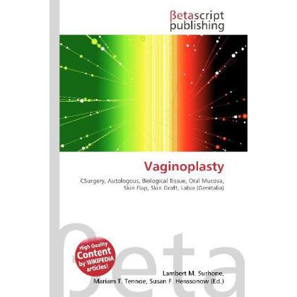 Vaginoplasty, Fachbücher von Lambert M. Surhone, Miriam T. Timpledon, Susan F. Marseken