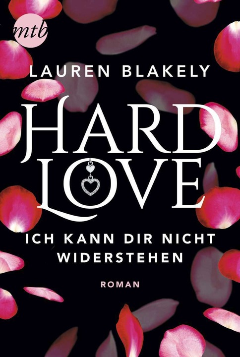 Produktbild Hard Love - Ich kann dir nicht widerstehen! (Deutsch, Lauren Blakely, 2020)