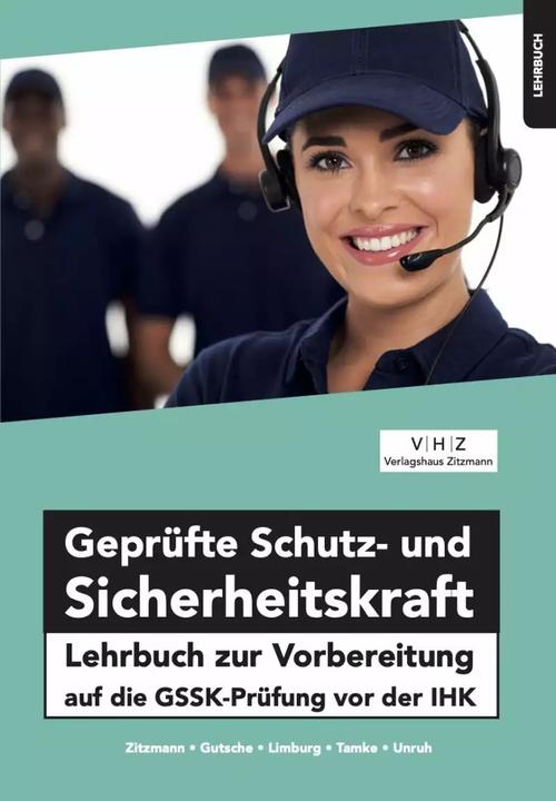 Produktbild Geprüfte Schutz- und Sicherheitskraft (Deutsch, Jörg Zitzmann, Frank Unruh, Pierre Tamke, Harald Gutsche, Bernd Limburg, 2022)