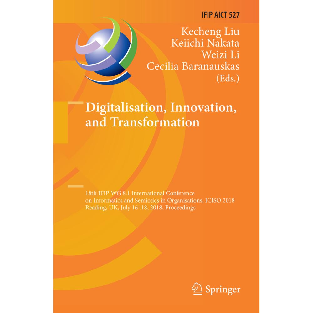 Digitalisation, Innovation, and Transformation, Fachbücher von Cecilia Baranauskas, Weizi Li, Kecheng Liu, Keiichi Nakat...