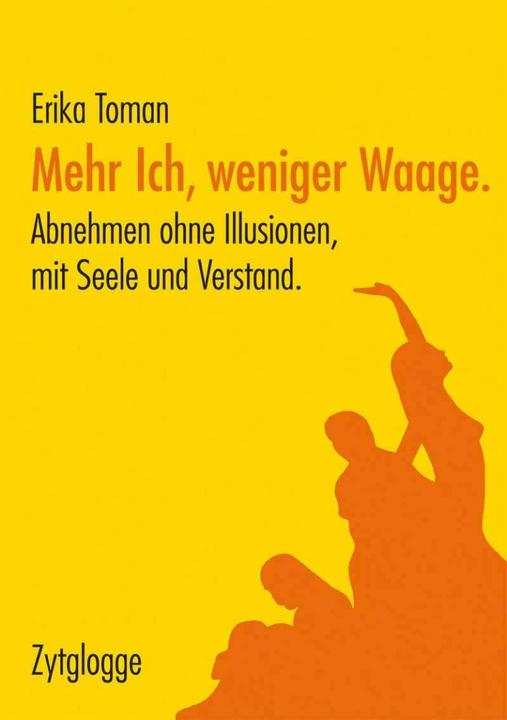 Produktbild Mehr Ich, weniger Waage (Deutsch, Erika Toman, 2014)