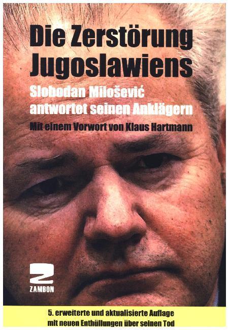 Produktbild Die Zerstörung Jugoslawiens (Deutsch, Slobodan Milosevic)