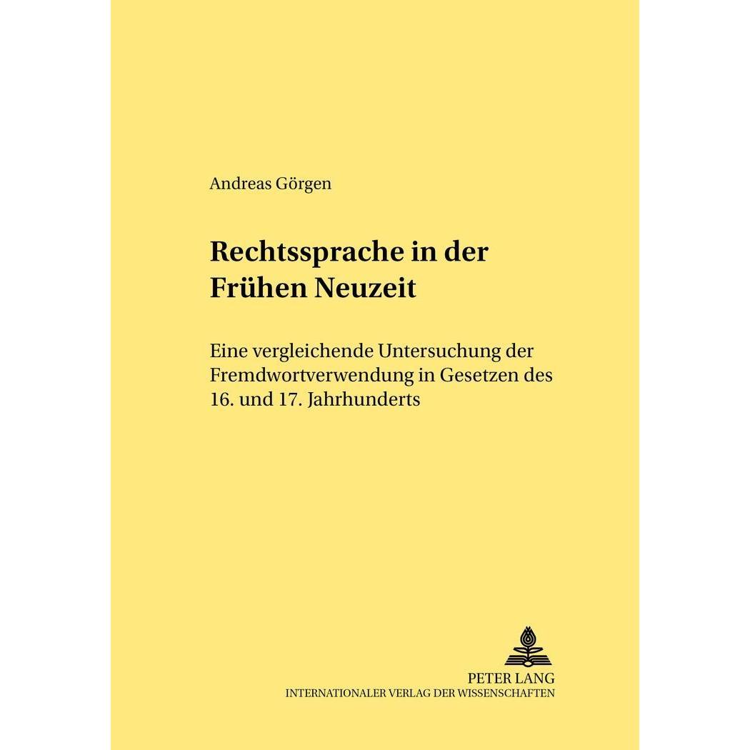 Rechtssprache in der Frühen Neuzeit, Fachbücher von Andreas Görgen