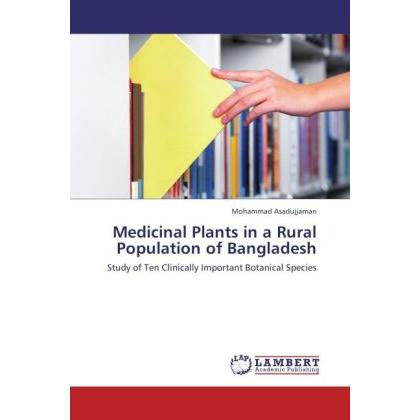 Medicinal Plants in a Rural Population of Bangladesh, Ratgeber von Mohammad Asadujjaman