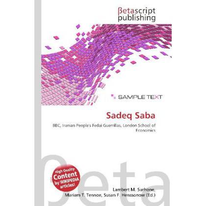Sadeq Saba, Fachbücher von Lambert M. Surhone, Mariam T. Tennoe, Susan F. Henssonow