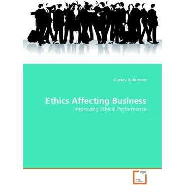 Ethics Affecting Business, Fachbücher von Gustav Isidorsson