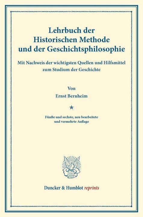 Produktbild Lehrbuch der Historischen Methode und der Geschichtsphilosophie (Deutsch, Ernst Bernheim, 2013)