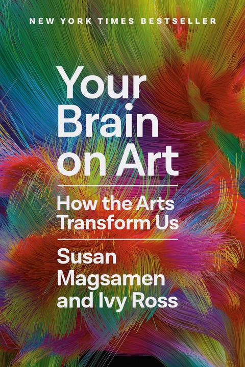 Produktbild Your Brain on Art (Englisch, Ivy Ross, Susan Magsamen, 2023)